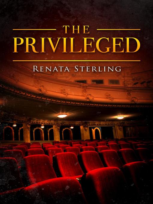 Title details for The Privileged by Renata Sterling - Available